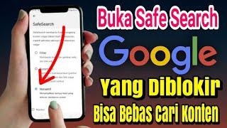 Cara Membuka Dan Nonaktifkan Pencarian Aman Google Android Anti Gagal