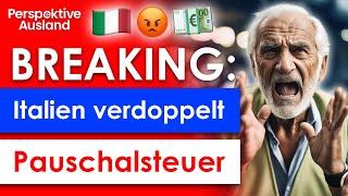 Auswandern: Italien verdoppelt Pauschalsteuer auf 200.000 Euro