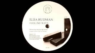 Ilija Rudman - Foolish Ways