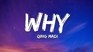 Qing Madi - Why (Lyrics)