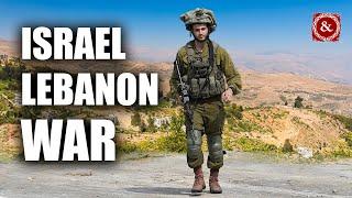 The Israeli-Lebanon War Explained