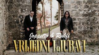 Joppetto & Rukfi ~ Vrijedni ljubavi (Official Video)