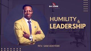 HUMILITY AND LEADERSHIP by Pst. Sam Adeyemi