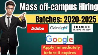  Google, Adobe, Gainsight, Hitachi is Hiring | Batches: 2020-2025 |