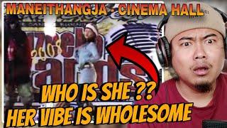 CINEMA HALL - MANEITHANGJA || [ REACTION !! ]