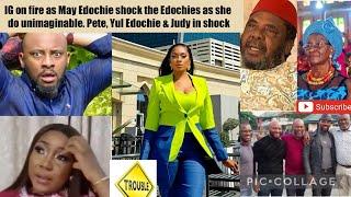 IG on fire as May Edochie shock the Edochies as she do unimaginable. Pete, Yul & Judy in shock