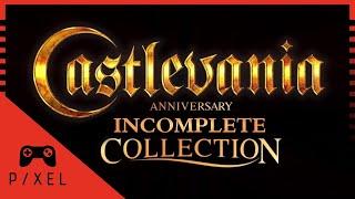 Castlevania Anniversary INCOMPLETE Collection - Worth it?...