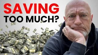 5 Signs You Are Saving TOO MUCH For Retirement