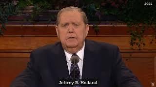 Jeffrey R. Holland  |  October 2024 General Conference