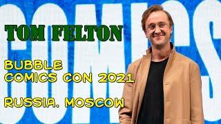 Tom Felton. Bubble Comics Con. Russia 2021