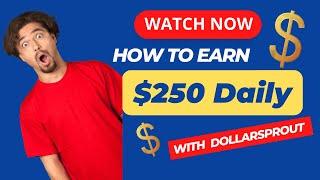 Make Money With DollarSprout As A Beginner In 2023