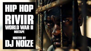 Riviir - World War II | Hosted by DJ Noize | Rap | Hip-Hop | Mixtape | 2025