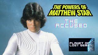 The Powers of Matthew Star | Accused