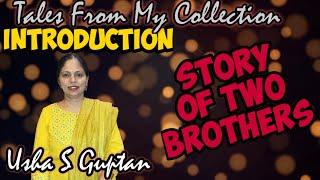 Story of Two Brothers | Tales from my collection |