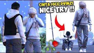 NICE TRY !! KISAH PERCINTA'AN ISCO DVINZI    GTA V ROLEPLAY