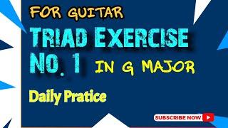 Triad Exercise No. 1 in G Major