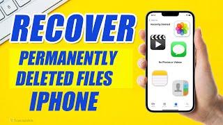 How to Recover Permanently Deleted Files on iPhone with/without Backup| Updated iOS 16[100% Working]