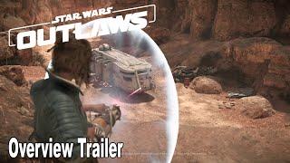Star Wars Outlaws Overview Trailer 4K
