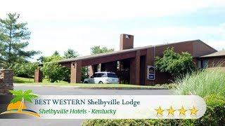 BEST WESTERN Shelbyville Lodge - Shelbyville Hotels, Kentucky