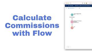 How to Calculate Commissions with Salesforce Flow
