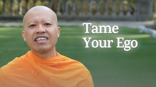 How to Tame Your Ego | A Monk's Perspective
