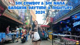 Soi Cowboy & Soi Nana, Bangkok Daytime & Nightlife 2024