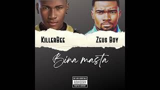 Killer Bee_Bina Masta ( ft Zeus Boy)