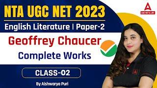 UGC NET JUNE 2023 I Paper-2 I Geoffrey Chaucer Complete Works I  By Aishwarya puri