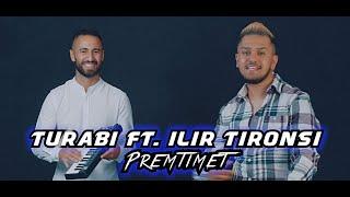 Turabi ft. Ilir Tironsi - Premtimet