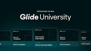 Introducing the New Glide University | Learn How to Build Apps With No Code