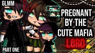 •Pregnant by the cute mafia lord•|| Gacha life mini movie || GLMM || part one️