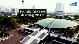 Politik Dinasti Pileg 2019 - Tirto Kilat