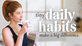 {Tiny} Daily Homemaking Habits that have a BIG impact on your life! 