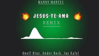 Jesús Te Ama (REMIX) - Manny Montes - ABBAMUSIC