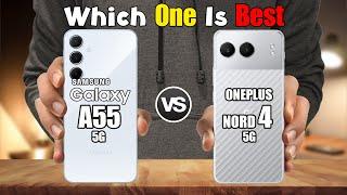 SAMSUNG GALAXY A55 5G vs ONEPLUS NORD 4 5G