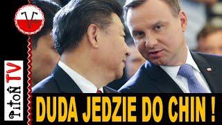 Prezydent Duda jedzie na tydzień do Chin !