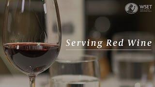 WSET Wine Service Series - Serving Red Wine