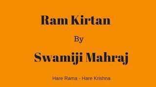 Ram Ram Kirtan by Swamiji Mahraj(Swami Ramsukhdas Ji Mahraj)