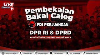 Pembekalan Bakal Caleg PDI Perjuangan DPR RI & DPRD - 14 Desember 2022