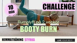 BOOTY BURN CHALLENGE  - RUMPLYFT PÅ 2 VECKOR