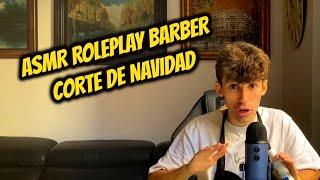 ASMR ROLEPLAY BARBER CORTE DE NAVIDAD