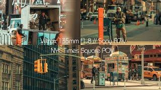 New York Times Square with the Viltrox 135mm f1.8 / Sony A7iv Street POV