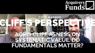 Cliff's Perspective: AQR's Clifford Asness on fundamental value with Tobias on The Acquirers Podcast