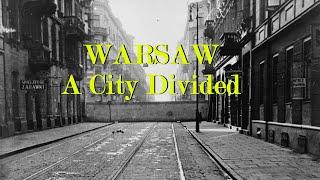 Warsaw - A City Divided