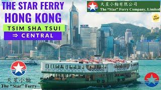 Star Ferry Ride | Tsim Sha Tsui to Central, Hong Kong