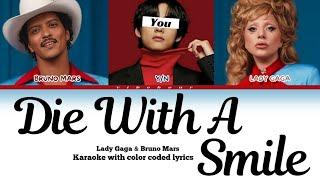 Lady Gaga, Bruno Mars - Die With A Smile Karaoke | Duet |you as a member