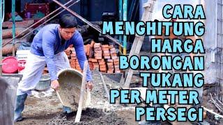 CARA MENGHITUNG HARGA BORONGAN TUKANG PER METER PERSEGI  BANGUN RUMAH 1 LANTAI