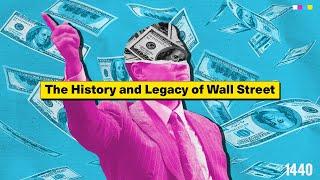 Wall Street's History Explained