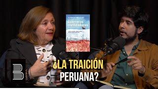 "Chile no estaba listo para la guerra" : Carmen McEvoy | Historia del Perú | Podcast Librero