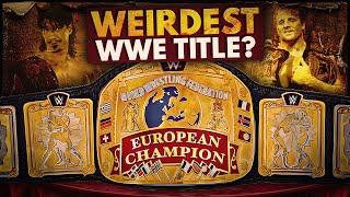 The Strange History of the WWE European Championship